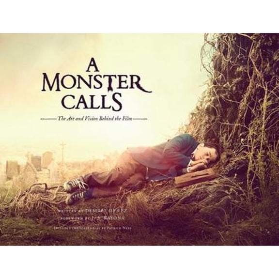 Pre-Owned A Monster Calls: The Art and Vision Behind the Film (Hardcover) 1608879836 9781608879830