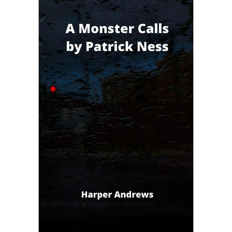 洋書 A Monster Calls by Patrick Ness A Monster Calls. Patrick Ness, Siobhan Dowd: Patrick Ness