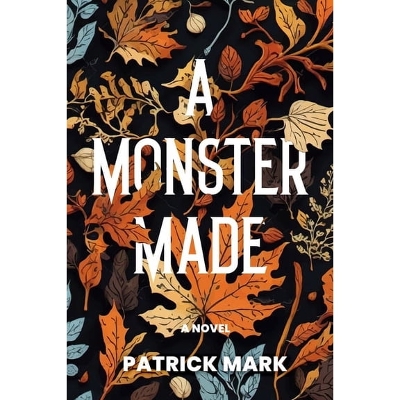 A Monster Made (Paperback)