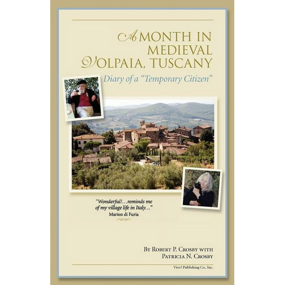 A Month in Medieval Volpaia, Tuscany - Paperback