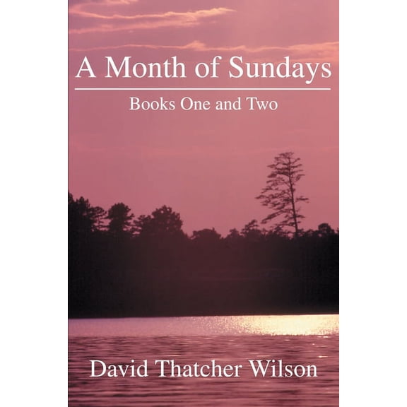 A Month of Sundays: Books One and Two Paperback David Wilson
