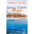 thumbnail image 1 of A Moonshire Bay Small Town Romance Small Town Magic: A Moonshire Bay Small Town Romance, Book 6, (Paperback), 1 of 1