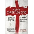 thumbnail image 1 of A More Christlike God: A More Beautiful Gospel, (Paperback), 1 of 1