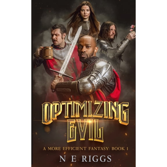 A More Efficient Fantasy Optimizing Evil, Book 1, (Paperback)