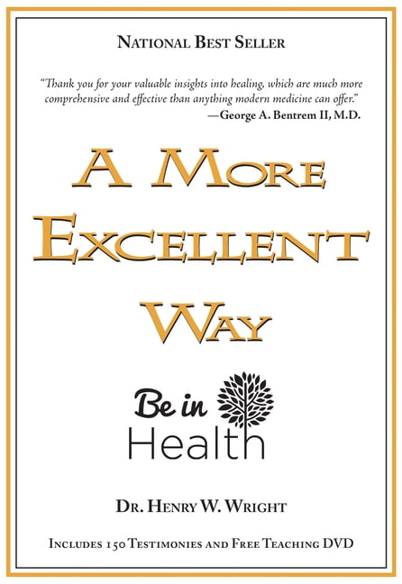 A More Excellent Way: Be in Health, (Paperback)