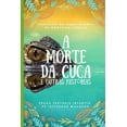 thumbnail image 1 of A Morte da Cuca : & outras histórias (Paperback), 1 of 1