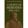 thumbnail image 1 of A Morte de Herodes em 1 dC, (Paperback), 1 of 1