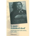 thumbnail image 1 of A Most Diabolical Deed': Infanticide and Irish Society, 1850-1900, (Paperback), 1 of 1