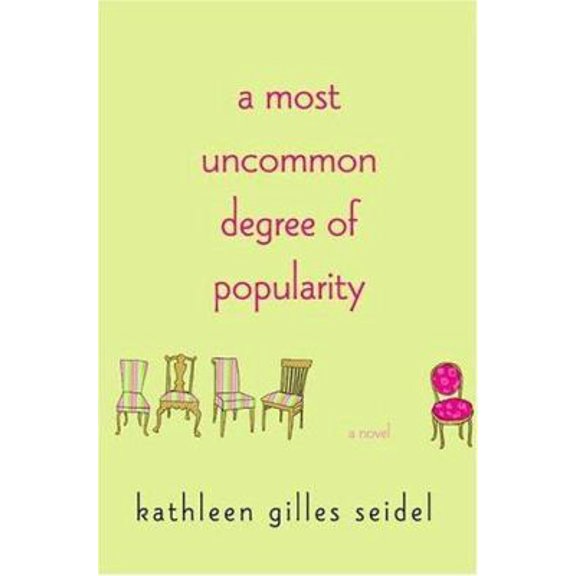 Pre-Owned A Most Uncommon Degree of Popularity (Hardcover) 0312333269 9780312333263
