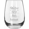thumbnail image 1 of A Mother Is Your Forever Friend Mother's Day Etched 15.25oz Libbey Stemless Wine Glass, 1 of 1