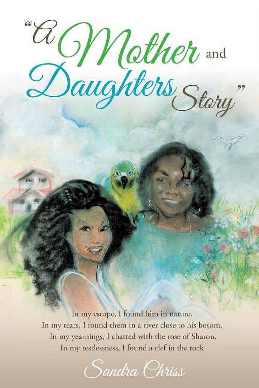 "A Mother and Daughters Story", (Paperback)