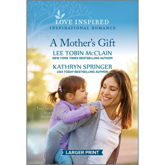 Pre-Owned A Mother's Gift: An Uplifting Inspirational Romance (Mass Market Paperback) 1335598782 9781335598783