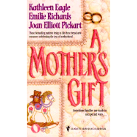 Pre-Owned A Mother's Gift: Waiting for Mom/Nobody's Child/Mother's Day Out (Mass Market Paperback) 0373483589 9780373483587