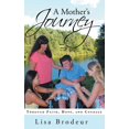 thumbnail image 1 of A Mother's Journey: Through Faith, Hope, and Courage, (Hardcover), 1 of 5