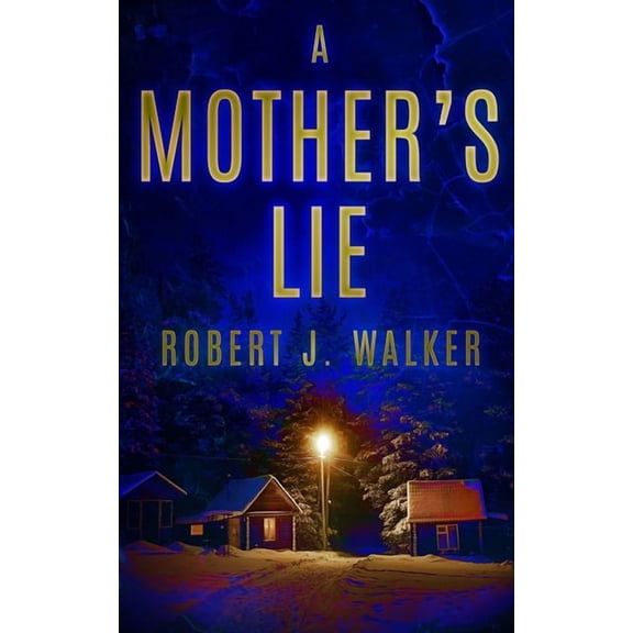 A Riveting Kidnapping Mystery A Mother's Lie, Book 35, (Paperback)