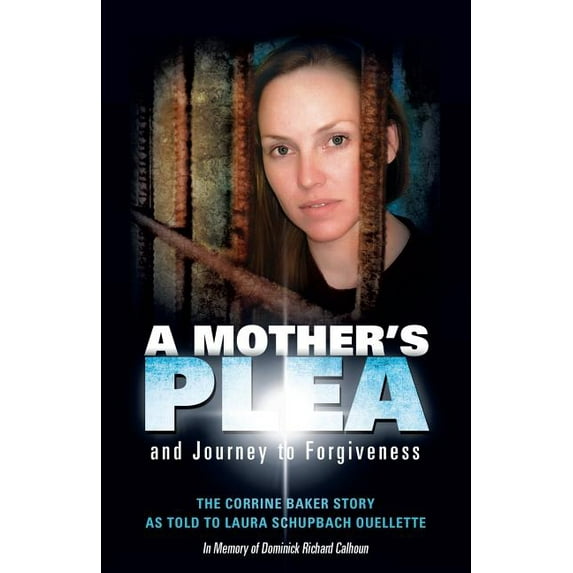 A Mother's Plea and Journey to Forgiveness, (Paperback)