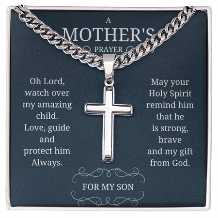 A Mother's Prayer For My Son Cross Necklace - Cuban Link Chain with Artisan Cross