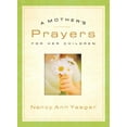 thumbnail image 1 of Pre-Owned A Mothers Prayers for Her Children, 9780764201400, 0764201409, Hardcover,, 1 of 1