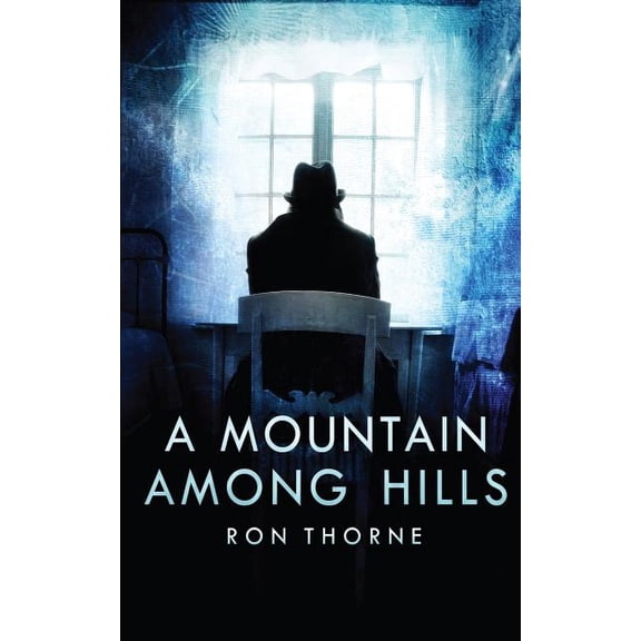 A Mountain Among Hills (Paperback)