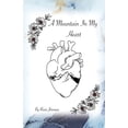 thumbnail image 1 of A Mountain In My Heart, (Paperback), 1 of 1