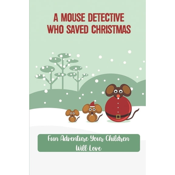 A Mouse Detective Who Saved Christmas (Paperback)