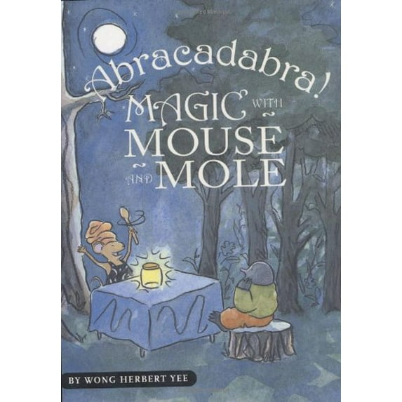 Pre-Owned Abracadabra! Magic with Mouse and Mole (A Mouse and Mole Story) (Hardcover) 0618759263 9780618759262
