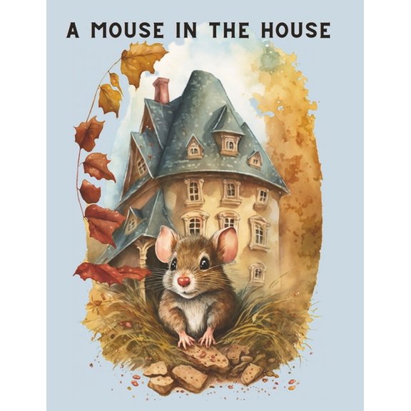 A Mouse in the House (Paperback)