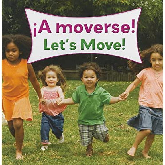 Pre-Owned A Moverse!: Let's Move! (Board book) 1615900918 9781615900916