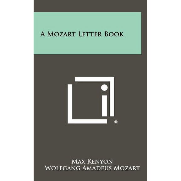 A Mozart Letter Book Hardcover 1258503395 9781258503390 Max Kenyon