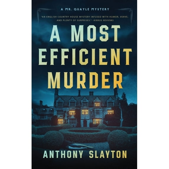 A Mr. Quayle Mystery A Most Efficient Murder: A Mr. Quayle Mystery, Book 1, (Paperback)
