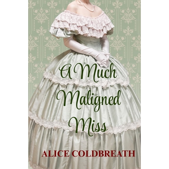 A Much Maligned Miss, (Paperback)