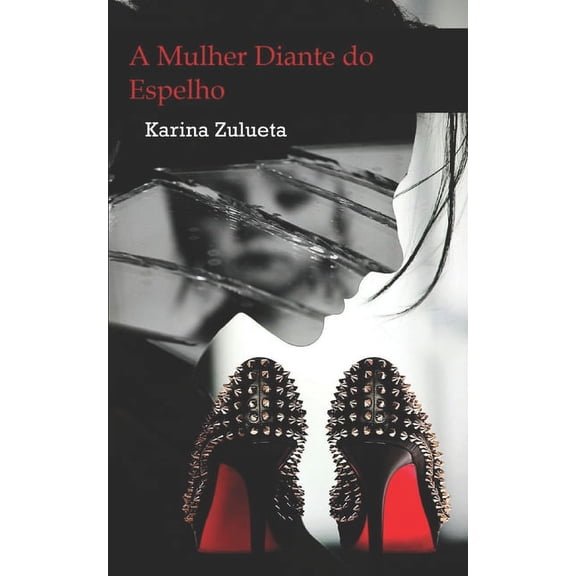 A Mulher Diante do Espelho (Paperback)