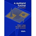 thumbnail image 1 of Pre-Owned A Multigrid Tutorial (Paperback) 0898714621 9780898714623, 1 of 1