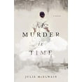 thumbnail image 1 of Pre-Owned A Murder in time (Paperback) 1681773635 9781681773636, 1 of 1