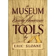 thumbnail image 1 of Pre-Owned A Museum of Early American Tools (Paperback) 0486425606 9780486425603, 1 of 1
