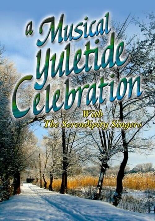 A Musical Yuletide Celebration with the Serendipity Singers (DVD) NEW