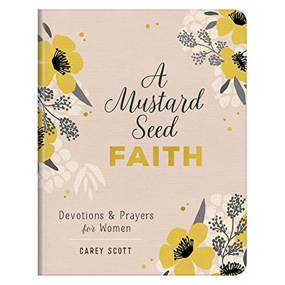 Pre-Owned A Mustard Seed Faith: Devotions and Prayers for Women (Paperback) 1643529625 9781643529622