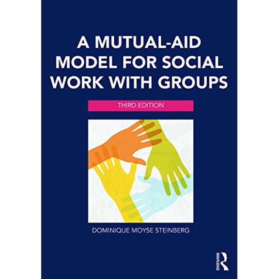 Pre-Owned A Mutual-Aid Model for Social Work with Groups, 9780415703222, 0415703220, Paperback, 3 edition