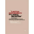 thumbnail image 1 of "A Mutual Responsibility and a Moral Obligation": The Final Report on Germany's Compensation Programs for Forced Labor a, (Paperback), 1 of 1