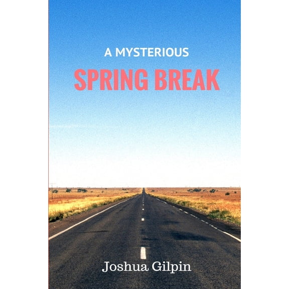 A Mysterious Spring Break (Paperback)