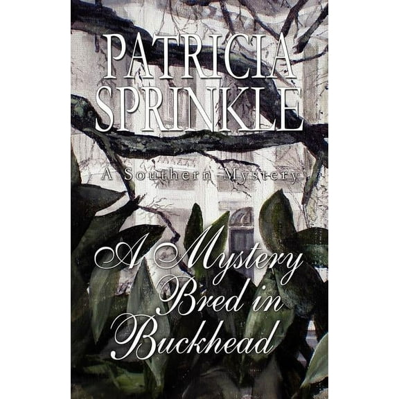 A Mystery Bred in Buckhead, (Paperback)