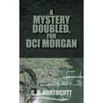 thumbnail image 1 of A Mystery Doubled, for DCI Morgan, 1 of 1