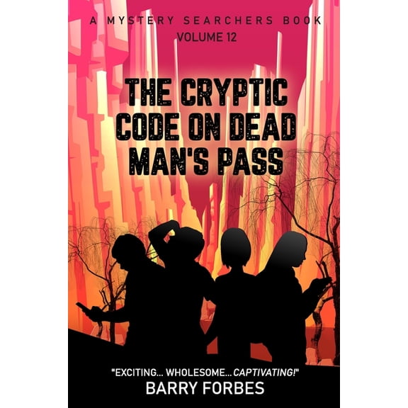A Mystery Searchers Book: The Cryptic Code on Dead Man's Pass (Paperback)