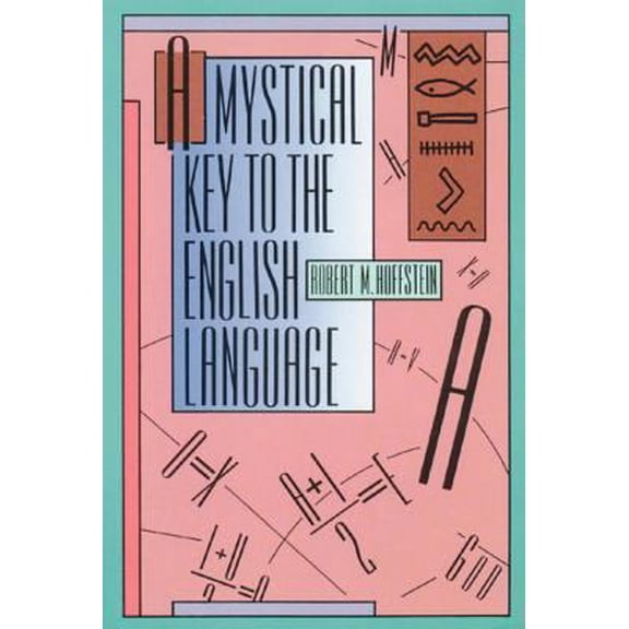 Pre-Owned A Mystical Key to the English Language (Paperback) 0892813091 9780892813094
