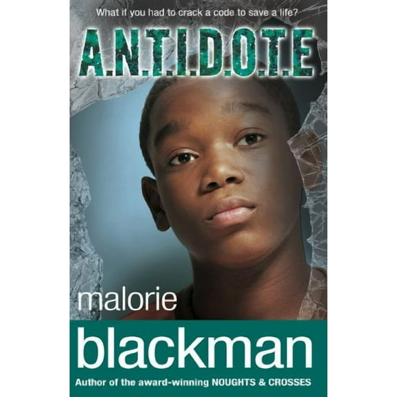 A.N.T.I.D.O.T.E. Malorie Blackman (Paperback)