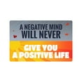 thumbnail image 1 of A NEGATIVE MIND WILL NEVER Aluminum Sign motivation quote inspiration | Indoor/Outdoor | 18" Tall, 1 of 4