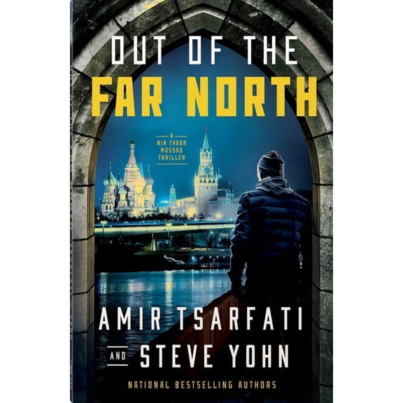 A NIR Tavor Mossad Thriller Out of the Far North: Volume 3, (Paperback)