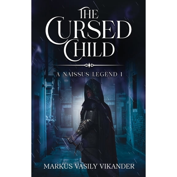 A Naissus Legend - The Novella The Cursed Child: A Naissus Legend 1, Book 1, (Paperback)