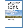 thumbnail image 1 of A Narativity of Col. Ethan Allen's Capativity (Paperback), 1 of 1