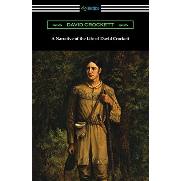 Pre-Owned A Narrative of the Life of David Crockett (Paperback) 1420969862 9781420969863